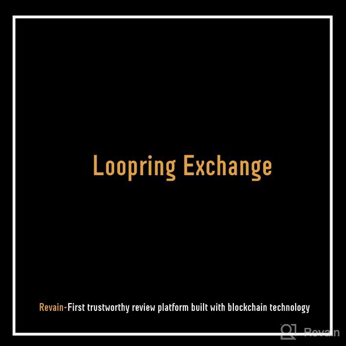 картинка 1 прикреплена к отзыву Loopring Exchange от Elena Gz