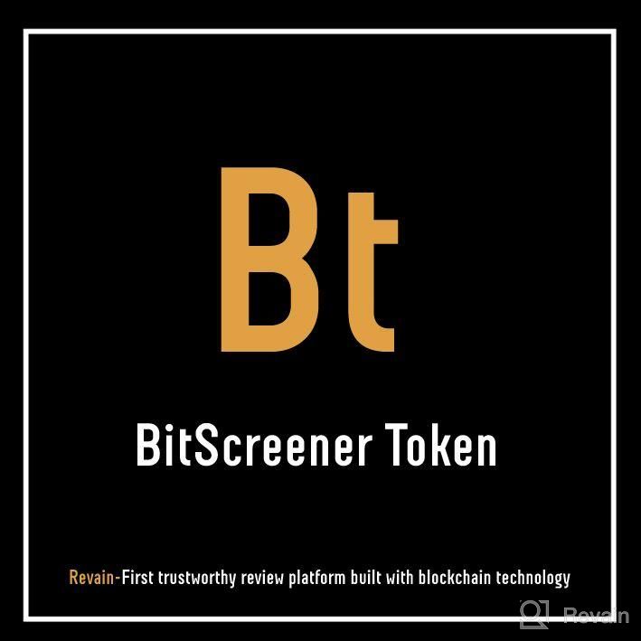 картинка 3 прикреплена к отзыву BitScreener Token от Luisa Sonza