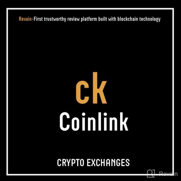 картинка 1 прикреплена к отзыву Coinlink от DUNYA OWEZKULYYEWA