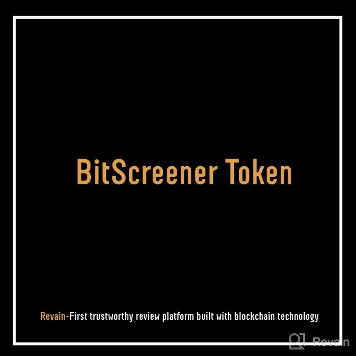 картинка 1 прикреплена к отзыву BitScreener Token от Luisa Sonza