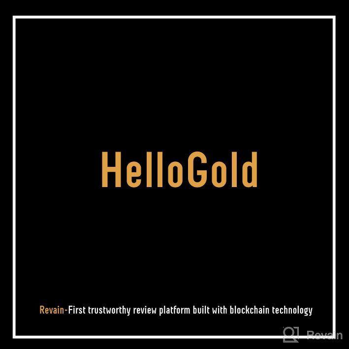 картинка 1 прикреплена к отзыву HelloGold от Carina H